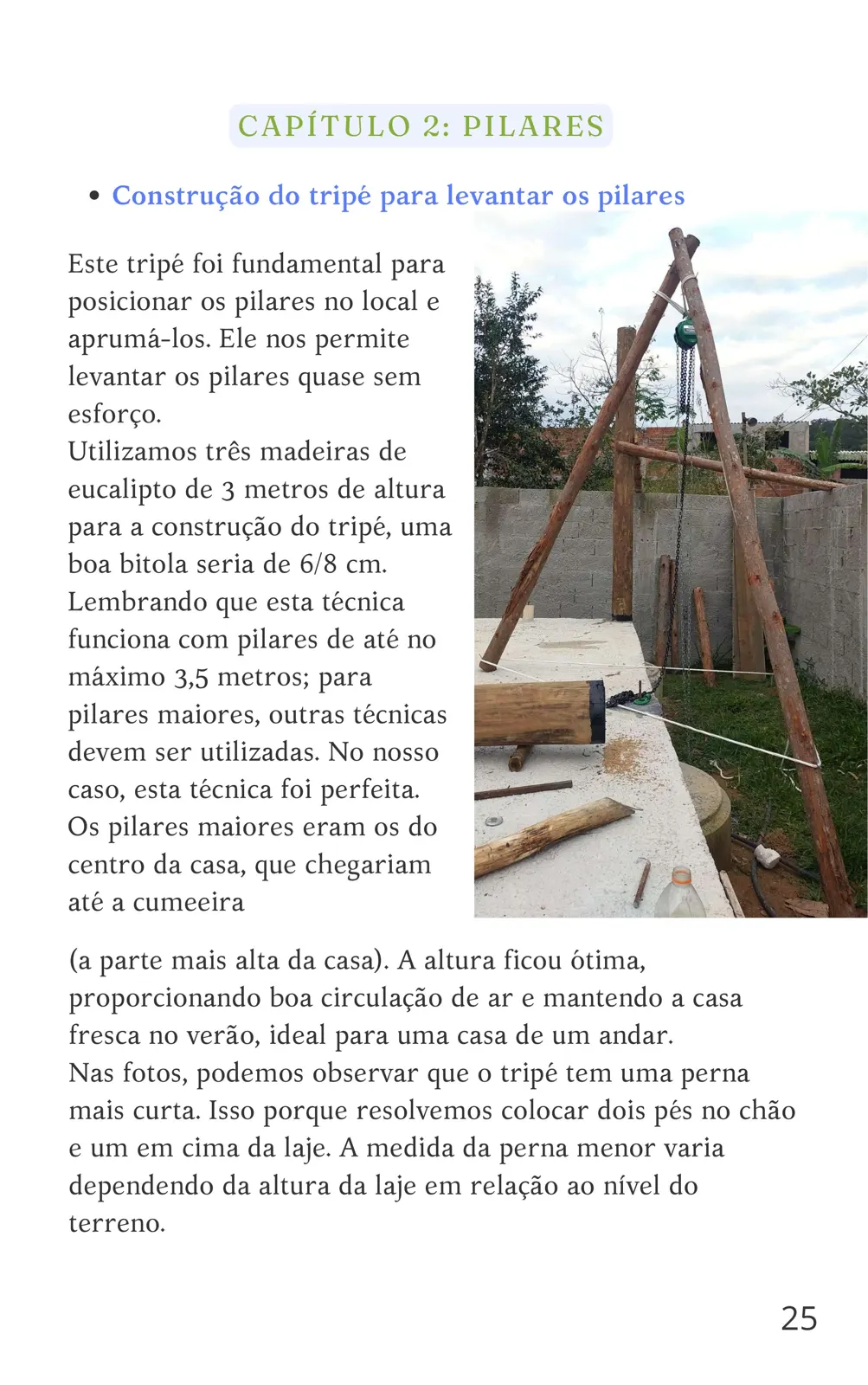 Tripé para levantar e aprumar os pilares